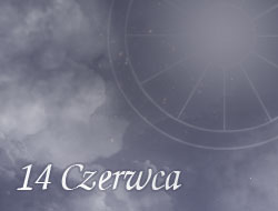 Horoskop 14 Czerwiec