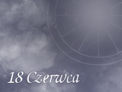 Horoskop 18 Czerwiec