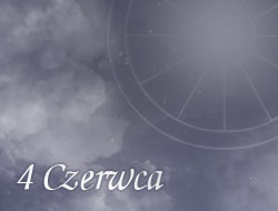 Horoskop 4 Czerwiec