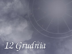 Horoskop 12 Grudzień