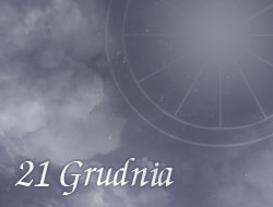 Horoskop 21 Grudzień