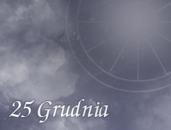 Horoskop 25 Grudzień