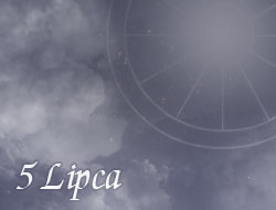 Horoskop 5 Lipiec