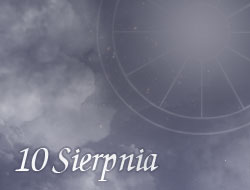 Horoskop 10 Sierpień
